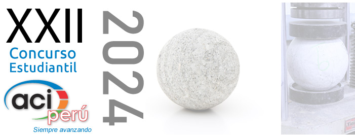 XXII Concurso Nacional Estudiantil ACI PERU - Concrete Ball 2024